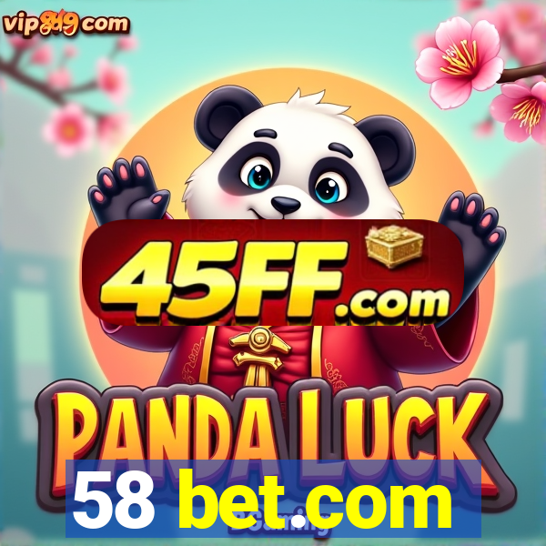 58 bet.com